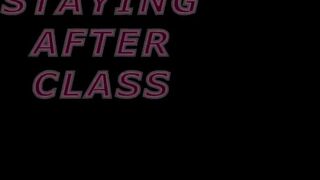 Xev Bellringer Staying After Class